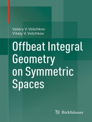 cover image of Offbeat Integral Geometry on Symmetric Spaces